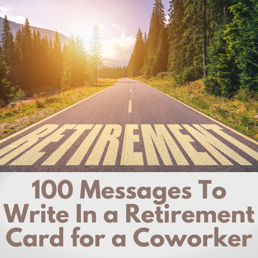 100 Messages To Write In A Retirement Card For A Coworker